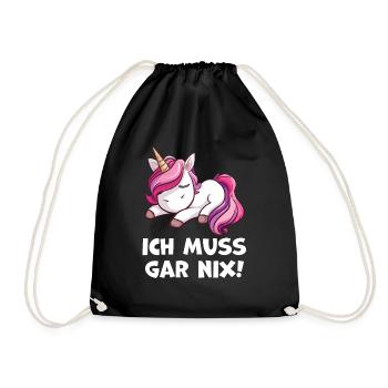 Ich muss gar nix Einhorn Liebhaber Geschenkidee - Turnbeutel - Schwarz - Vorne