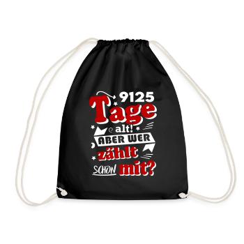 Geburtstag 25 Jahre Tage alt Happy Birthday - Turnbeutel - Schwarz - Vorne