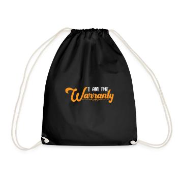 I Am The Warranty 20 - Drawstring Bag - black - Front