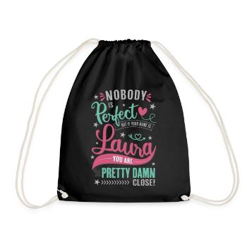Laura Name – Nobody is perfect - Name Day Gift - Drawstring Bag - black - Front
