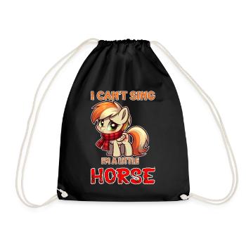 I can't sing, I'm a little horse (hoarse) - Turnbeutel - Schwarz - Vorne