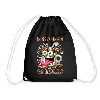 Rise & grind, sip happens - Drawstring Bag - black - Front