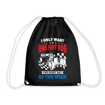 I Only Want One Hot Rod For Every Day Of The Week - Turnbeutel - Schwarz - Vorne