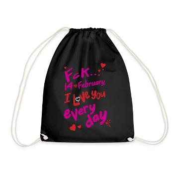 Fck 14 February, I love you every day (for dark) - Drawstring Bag - black - Front