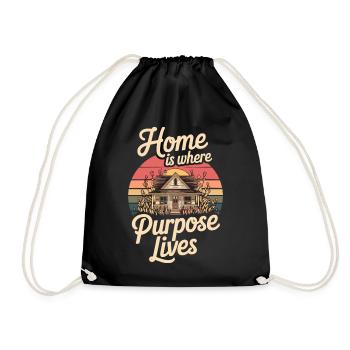 Home Is Where Purpose Lives Retro House Home - Drawstring Bag - black - Front