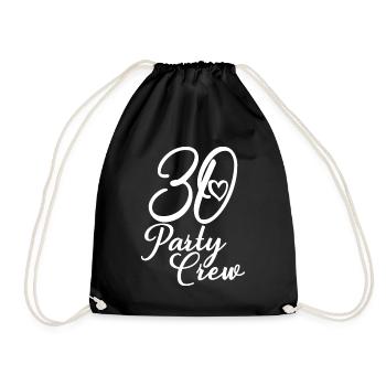 30 Party Crew 30. Geburtstag 30 Jahre alt - Turnbeutel - Schwarz - Vorne