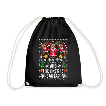 222 Deer Rudolph Dabbing Who the Fuck is Santa - Drawstring Bag - black - Front