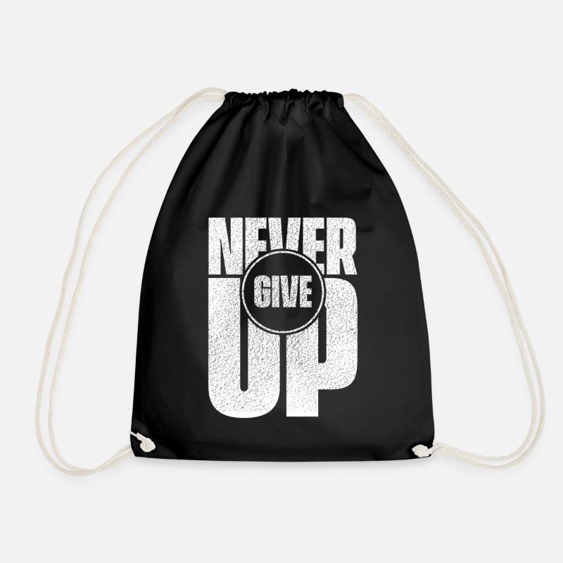 Never Give Up - Drawstring Bag - black