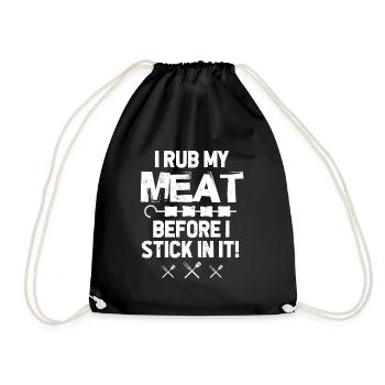 I Rub My Meat Before I Stick In It - BBQ Party - Turnbeutel - Schwarz - Vorne