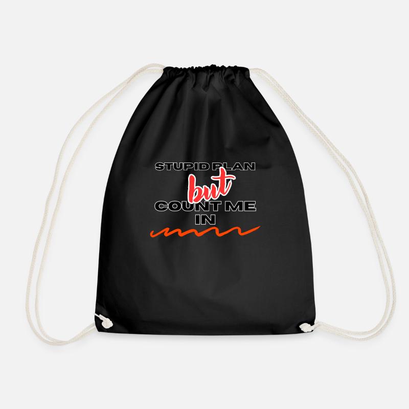 STUPID PLAN - Drawstring Bag - black