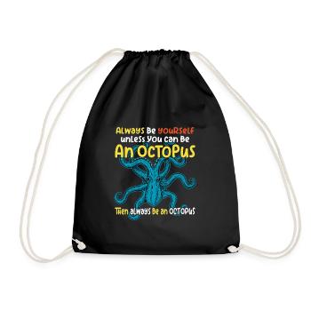 Sei Du selbst oder sei ein Oktopus. Großer Oktopus - Turnbeutel - Schwarz - Vorne