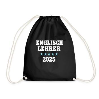 Englischlehrer 2025 Beruf Studium Lehramt Englisch - Turnbeutel - Schwarz - Vorne