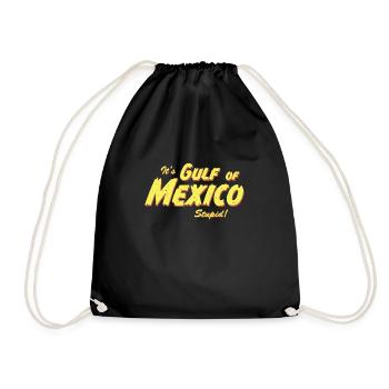 It's Gulf of Mexico stupid! - Drawstring Bag - black - Front