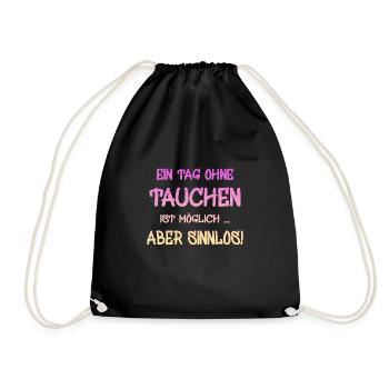 tauchen spruch für taucher - Turnbeutel - Schwarz - Vorne
