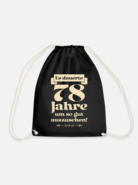 Es dauerte 78 Jahre um so gut auszusehen - Turnbeutel - Schwarz