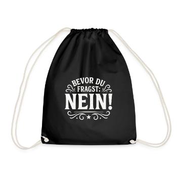 Lustiger Spruch - Bevor du fragst NEIN - Turnbeutel - Schwarz - Vorne