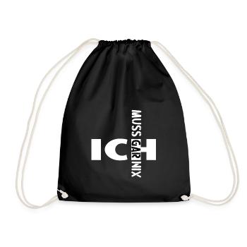 I don't have to do anything - Drawstring Bag - black - Front