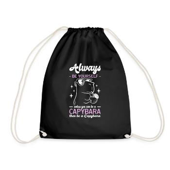 Always Be Yourself Unless You Can Be A Capybara - Drawstring Bag - black - Front