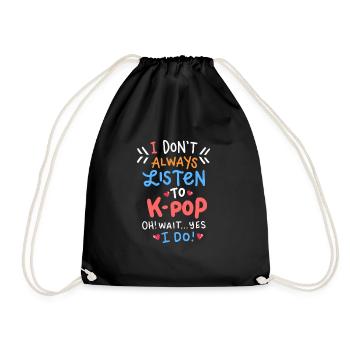 K-Pop Funny Quote Kpop Merch Idol Bias Gift - Drawstring Bag - black - Front