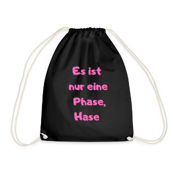 Es ist nur eine Phase Hase 1 - Turnbeutel - Schwarz - Vorne