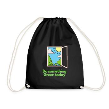 Do something Green today! - Drawstring Bag - black - Front
