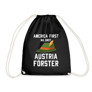 America First Austria Förster Spruch Waldarbeiter - Turnbeutel - Schwarz - Vorne
