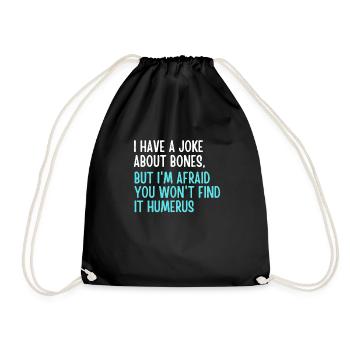 Not humerus joke - Drawstring Bag - black - Front