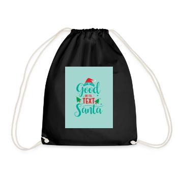 Be Good or i´ ll text Santa 🎅 - Turnbeutel - Schwarz - Vorne