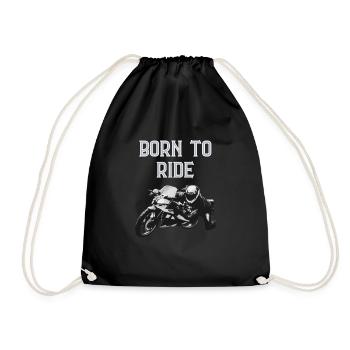 Born to ride - Drawstring Bag - black - Front