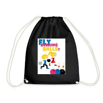 Fly yourself into balls. Play bowling. - Drawstring Bag - black - Front