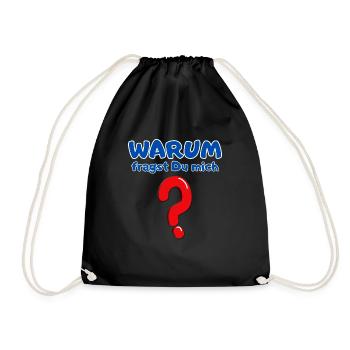 Why do you ask me? - Drawstring Bag - black - Front