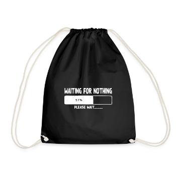 Waiting for nothing - Turnbeutel - Schwarz - Vorne