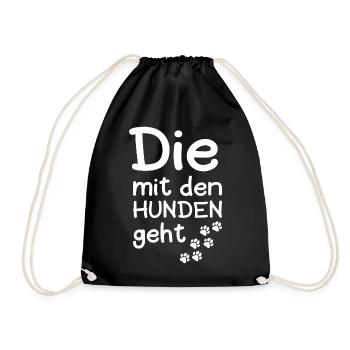 Die Mit Den Hunden Geht Hund Hundebesitzer Pfote - Turnbeutel - Schwarz - Vorne