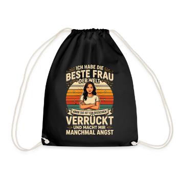  Ich Habe Die Beste Frau Der Welt Aber Sie Ist Ein - Turnbeutel - Schwarz - Vorne