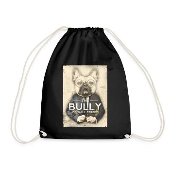 The Bully of Wall Street - Turnbeutel - Schwarz - Vorne