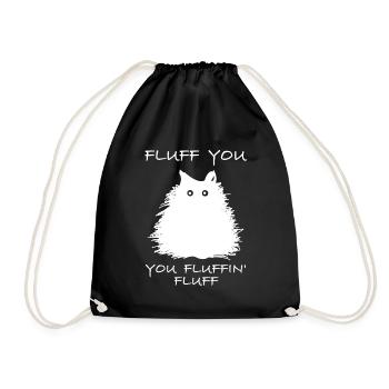 Fluff, you fluff, fluff | Cat, Cat Love - Drawstring Bag - black - Front