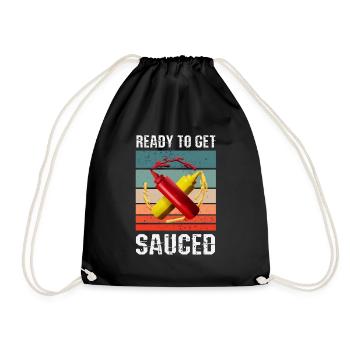 Ready to get sauced - Drawstring Bag - black - Front