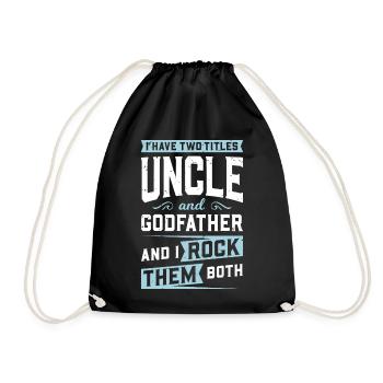 I Have Two Titles Uncle & Godfather And I Rock ... - Drawstring Bag - black - Front