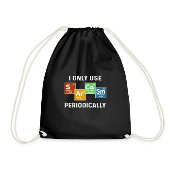 I Only Use Sarcasm Periodically T-Shirt - Turnbeutel - Schwarz - Vorne