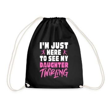 I'm just here to see my daughter twirling - Turnbeutel - Schwarz - Vorne