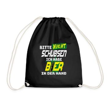 Bitte nicht Schubsen, Ich habe Bier in der Hand - Turnbeutel - Schwarz - Vorne