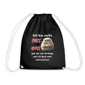 Ich bin nicht Fett... Gott gab mir nur Airbags - Turnbeutel - Schwarz - Vorne