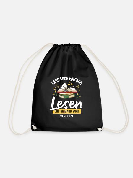Lass mich einfach Lesen Leseratte Bücherwurm - Turnbeutel - Schwarz