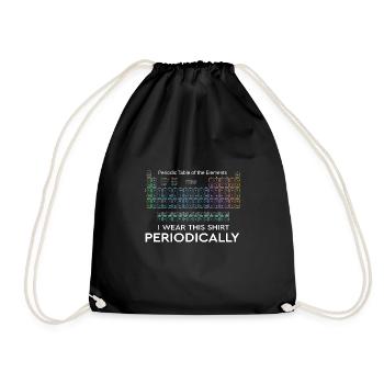 I Wear this Shirt Periodically Periodensystem - Turnbeutel - Schwarz - Vorne