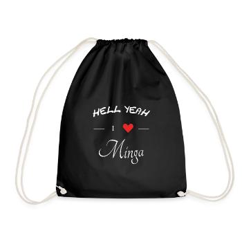 hell yeah i love minga - Turnbeutel - Schwarz - Vorne