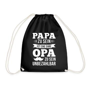 Papa zu sein ist eine Ehre Opa zu sein unbezahlbar - Turnbeutel - Schwarz - Vorne