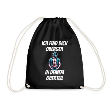Ich find dich Obergeil in deinem Oberteil Malle - Turnbeutel - Schwarz - Vorne