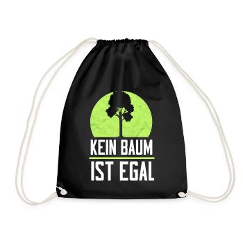 Kein Baum ist Egal Umweltschutz Naturschutz Forst - Turnbeutel - Schwarz - Vorne
