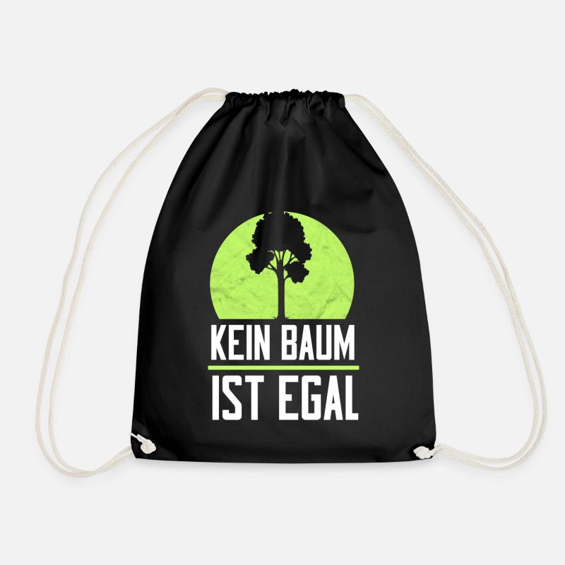 Kein Baum ist Egal Umweltschutz Naturschutz Forst - Turnbeutel - Schwarz