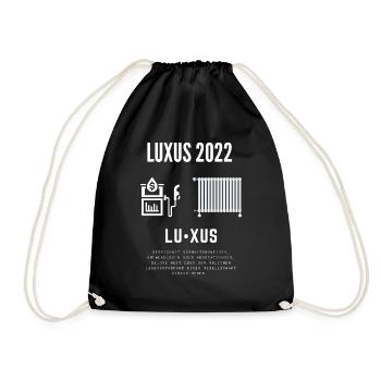 Luxus 2022 - Inflation und Energiekosten - Turnbeutel - Schwarz - Vorne